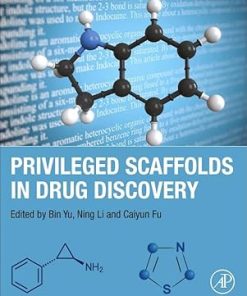 Privileged Scaffolds in Drug Discovery