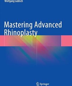 Mastering Advanced Rhinoplasty