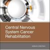 Central Nervous System Cancer Rehabilitation