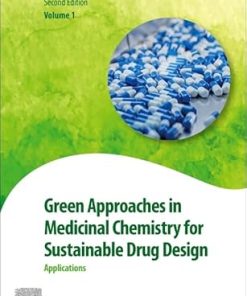 Green Approaches in Medicinal Chemistry for Sustainable Drug Design