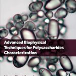 Advanced Biophysical Techniques for Polysaccharides Characterization
