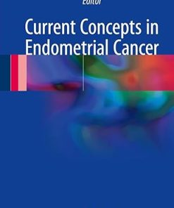 Current Concepts in Endometrial Cancer