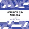 Alternative (Im)Mobilities