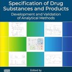 Specification of Drug Substances and Products