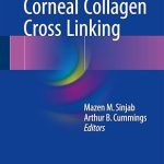 Corneal Collagen Cross Linking