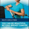 You can be Beautiful Beyond Breast Cancer