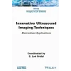 Innovative Ultrasound Imaging Techniques