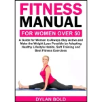 Fitness Manual for Women Over 50