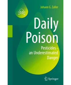 Daily Poison Pesticides - an Underestimated Danger