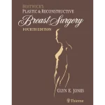 Bostwick's Plastic and Reconstructive Breast Surgery