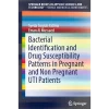 Bacterial Identification and Drug Susceptibility Patterns in Pregnant and Non Pregnant Uti Patients