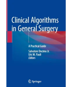 Clinical Algorithms in General Surgery A Practical Guide