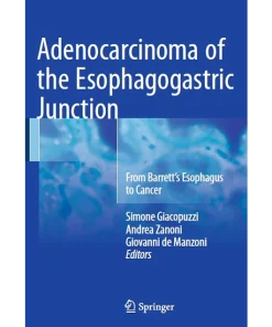 Adenocarcinoma of the Esophagogastric Junction