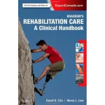 Braddom's Rehabilitation Care A Clinical Handbook