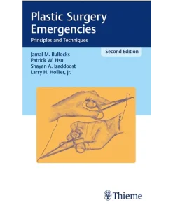Plastic Surgery Emergencies Principles and Techniques