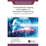 Computational Imaging and Analytics in Biomedical Engineering