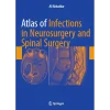Atlas of Infections in Neurosurgery and Spinal Surgery
