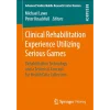 Clinical Rehabilitation Experience Utilizing Serious Games