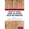 Impact of Climate Change on Livestock Health and Production