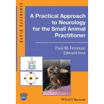 A Practical Approach to Neurology for the Small Animal Practitioner