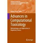 Advances in Computational Toxicology Methodologies and Applications in Regulatory Science