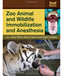 Zoo Animal and Wildlife Immobilization and Anesthesia