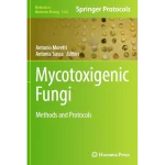 Mycotoxigenic Fungi Methods and Protocols