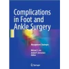 Complications in Foot and Ankle Surgery Management Strategies