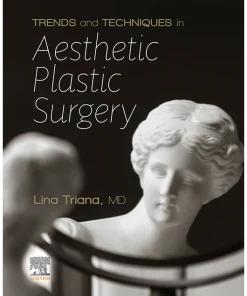 Trends and Techniques in Aesthetic Plastic Surgery