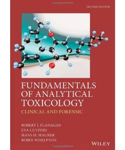 Fundamentals of Analytical Toxicology Clinical and Forensic