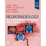 Neuroradiology Key Differential Diagnoses and Clinical Questions