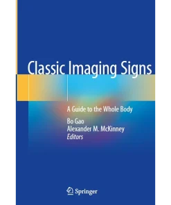 Classic Imaging Signs A Guide to the Whole Body