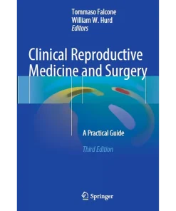 Clinical Reproductive Medicine and Surgery A Practical Guide