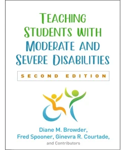 Teaching Students with Moderate and Severe Disabilities Second Edition