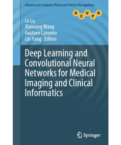 Deep Learning and Convolutional Neural Networks for Medical Imaging and Clinical Informatics