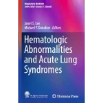 Hematologic Abnormalities and Acute Lung Syndromes