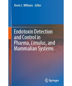 Endotoxin Detection and Control in Pharma Limulus and Mammalian Systems