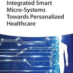 Integrated Smart Micro-Systems Towards Personalized Healthcare