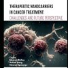 Therapeutic Nanocarriers in Cancer Treatment