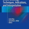 Breast Oncology: Techniques Indications and Interpretation