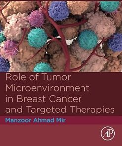 Role of Tumor Microenvironment in Breast Cancer and Targeted Therapies