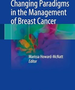 Changing Paradigms in the Management of Breast Cancer