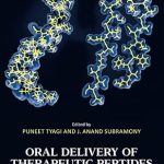 Oral Delivery of Therapeutic Peptides and Proteins
