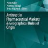 Antitrust in Pharmaceutical Markets & Geographical Rules of Origin