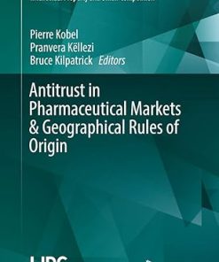 Antitrust in Pharmaceutical Markets & Geographical Rules of Origin