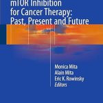 mTOR Inhibition for Cancer Therapy