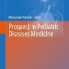 Prospect in Pediatric Diseases Medicine