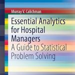 Essential Analytics for Hospital Managers