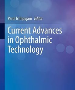 Current Advances in Ophthalmic Technology