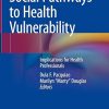 Social Pathways to Health Vulnerability